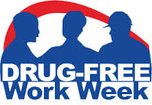 DRUG-FREE WORK WEEK, OCTOBER 13 - 18, 2014.