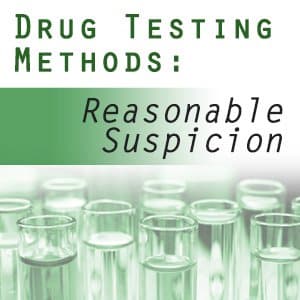 FMCSA Reasonable Suspicion Drug & Alcohol Testing